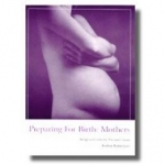 PREPARING FOR BIRTH MOTHERS PREPARING FOR BIRTH MOTHERS