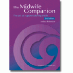 THE MIDWIFE COMPANION THE MIDWIFE COMPANION